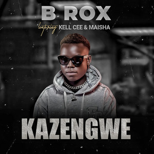 B ROX - Kazengwe