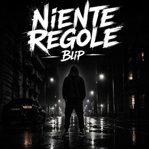 Niente regole by BliP