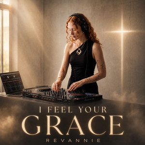 I Feel Your Grace by Revannie