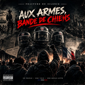 Aux armes, bande de chiens by Fracture Du Silence