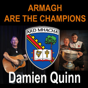 Armagh Are the Champions - Remastered 2024 by Damien Quinn