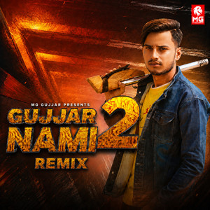 Gujjar Nami 2 - Remix by MG Gujjar, Harendra Nagar, Dj Fs Aichher