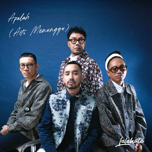 Apalah (Arti Menunggu) by Lalahuta