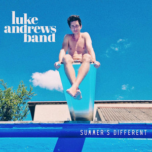 Summer’s Different by Luke Andrews Band