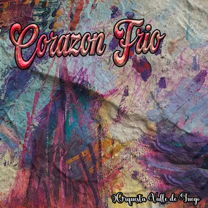 Corazon Frio by Orquesta Valle De Fuego
