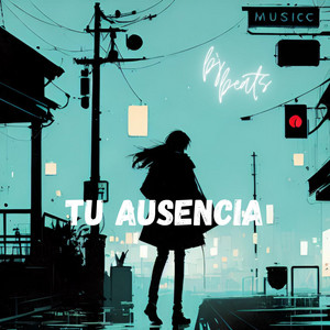 TU AUSENCIA by BJ BEATS STAR