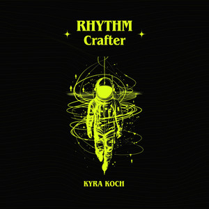 Rhythm Crafter by Kyra Koch