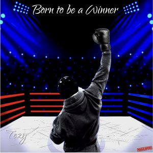 Born to be a Winner by Tezy