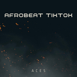 AFROBEAT TIKTOK by ACES