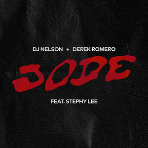 JODE by DJ Nelson, Derek Romero