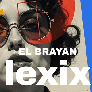 Lexix by El Brayan