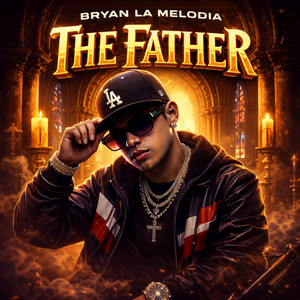 the father by Bryan la melodia
