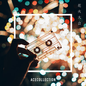 ACE COLLECTION - 花火大会 (Instrumental)