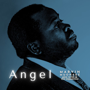 Angel by Marvin Muoneké, Alex Webb & The Copasetics