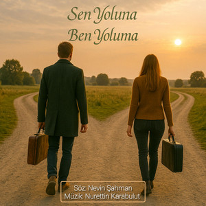 Sen Yoluna Ben Yoluma