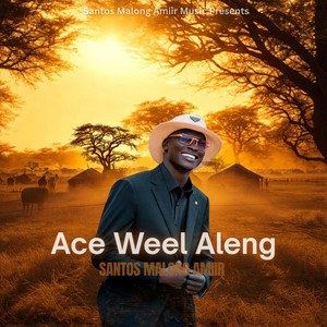 Santos Malong Amiir - Acë Wëël Alëng