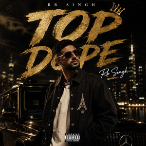 Top Dope by RB Singh