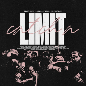 Catch A Limit by Daniel Son, Asun Eastwood, Futurewave