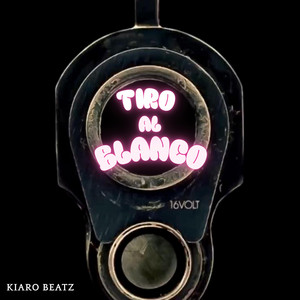 TIRO AL BLANCO by KIARO BEATZ