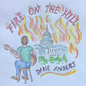 Fire on the Hill by Dane Anders