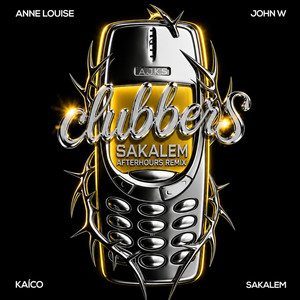 Clubbers - Sakalem AfterHours Remix by Kaico, Sakalem, John W, Anne Louise