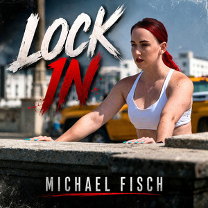 Lock In by Michael Fisch