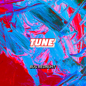 Tune III by Bug Rednuht