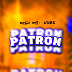 DJ Filla Carrega, BENZOO FLEX & GPMUSIK - PATRON