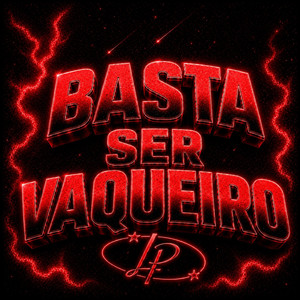 Vaqueiro, Basta ser Vaqueiro (Basta ser Vaqueiro)-WS by Lancamentos e previas