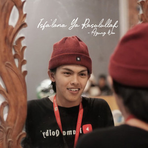 Isfa'lana Ya Rasulullah by Agung Woo
