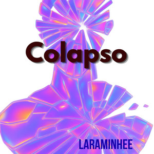 Colapso by LARAMINHEE