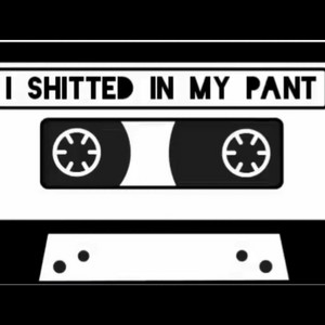 i shitted in my pant by its_wyatt2010, .k0rii.