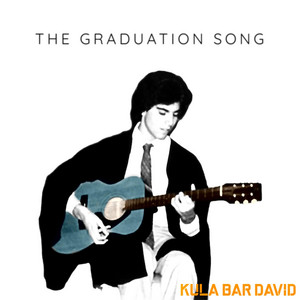 The Graduation Song by Kula Bar David