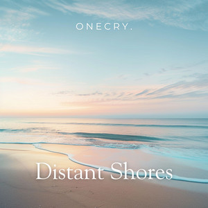 Distant Shores by ONECRY