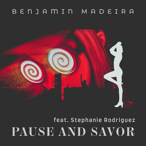 Benjamin Madeira - Pause and Savor