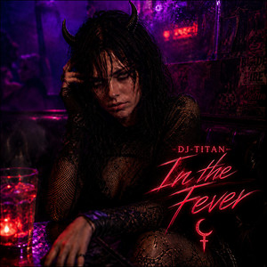In The Fever by DJ-Titan