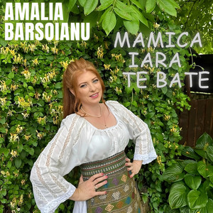 Amalia Barsoianu - Sunt Cucoana De La Tara