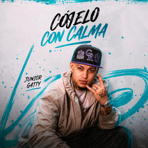 Cojelo Con Calma by Junior Gatty