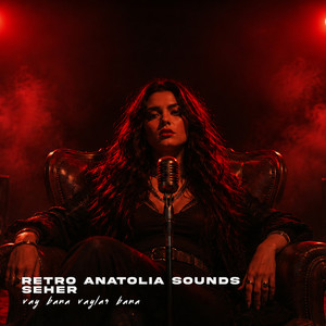 Vay Bana Vaylar Bana - Remix by Retro Anatolia Sounds, Seher