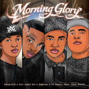 Senzo02, Sky Deep SA, Seeyah & Tk.Small - Morning Glory