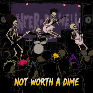 Not Worth a Dime by Ne'er-do-well