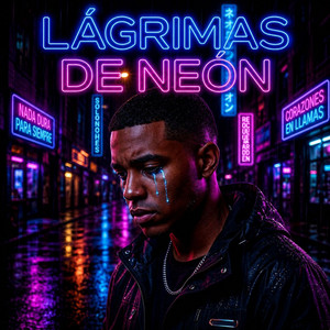 Lágrimas de Neón by Jonix RD