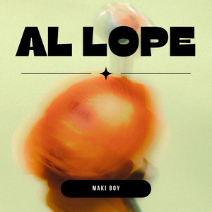 AL LOPE by MAKI BOY