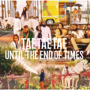 Until the End of Times by TaeTaeTae