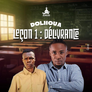 LEÇON 1 - Délivrance by Dolhoua