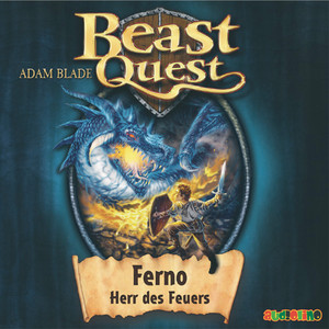 Ferno, Herr des Feuers - Beast Quest 1 Audiobook