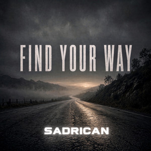 Find Your Way by Sadrican
