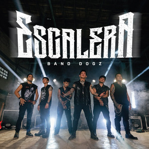 Escalera by Band Dogz