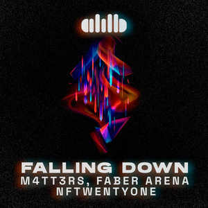 Falling Down - Radio Edit by M4TT3RS, Faber Arena, NFTwentyOne