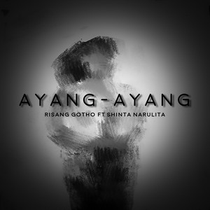 Ayang-Ayang (feat. Shinta Narulita)